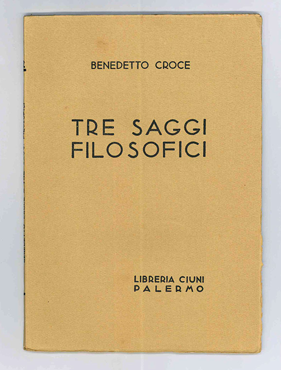 tre saggi filosofici [contiene: le due scienze mondane, l’estetica e l’economia; filosofia come vita morale e vita morale come filosofia; la grazia e il libero arbitrio]