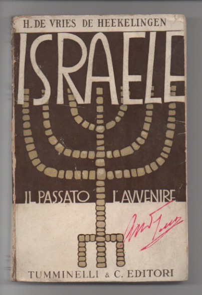israele. il suo passato. il suo avvenire.