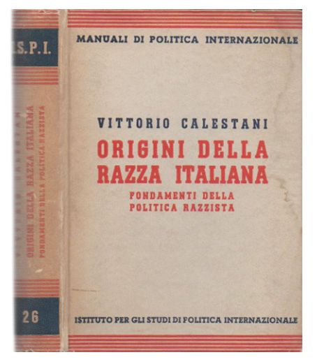 origini della razza italiana fondamenti della politica razzista