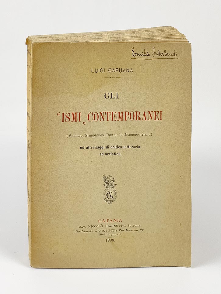 gli «ismi» contemporanei (verismo, simbolismo, idealismo, cosmopolitismo) ed altri saggi di critica letteraria ed artistica