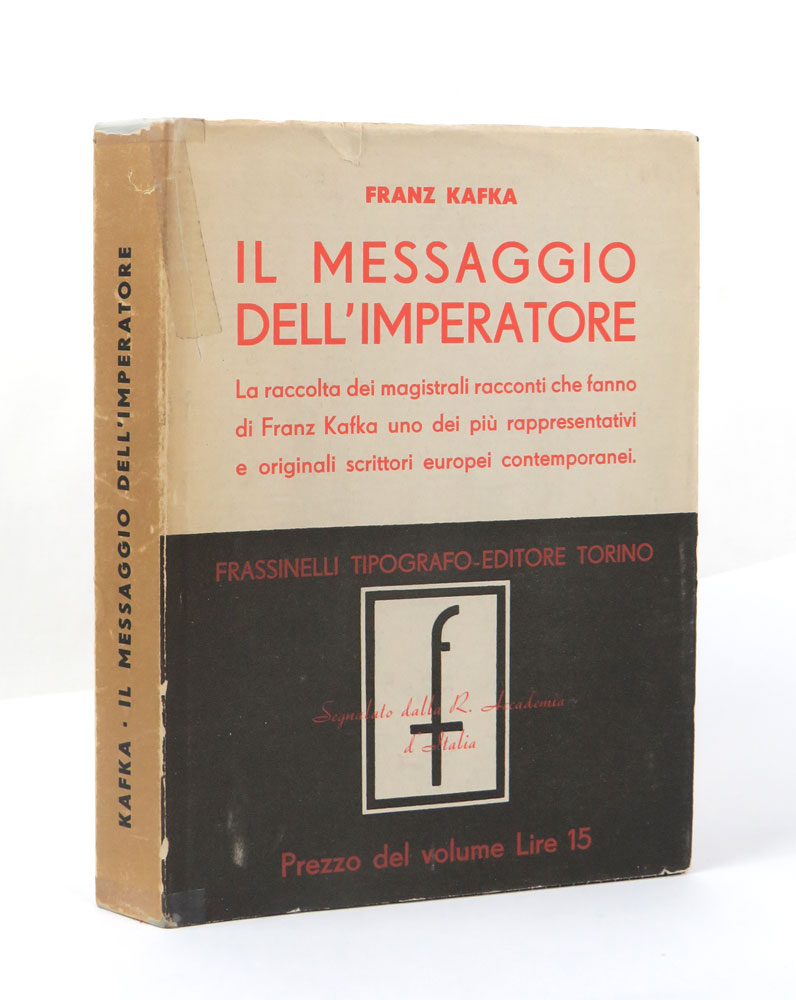 il messaggio dell’imperatore. racconti di f. kafka. versione e nota introduttiva di anita rho
