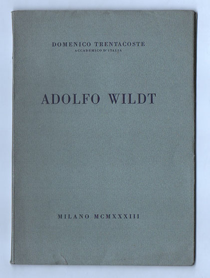 adolfo wildt. commemorato all’accademia d’italia da domenico trentacoste. roma 11 marzo 1933 xi