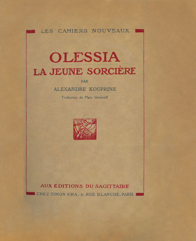olessia. la jeune sorcière par alexandre kouprine. traduction de marc séménoff.