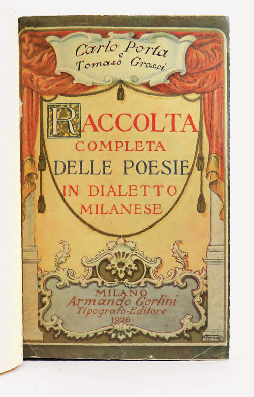 raccolta completa delle poesie in dialetto milanese. edizione elegantemente illustrata con note
