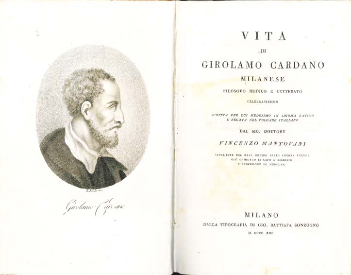 vita di girolamo cardano milanese filosofo medico e letterato celebratissimo scritta per lui medesimo in idioma latino e recata nel volgare italiano dal sig. dottore vincenzo mantovani
