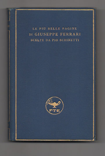 le più belle pagine di giuseppe ferrari scelte da pio schinetti