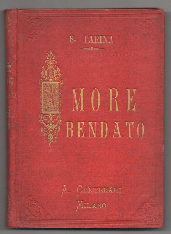 amore bendato. racconto. edizione illustrata [in tela editoriale rossa]