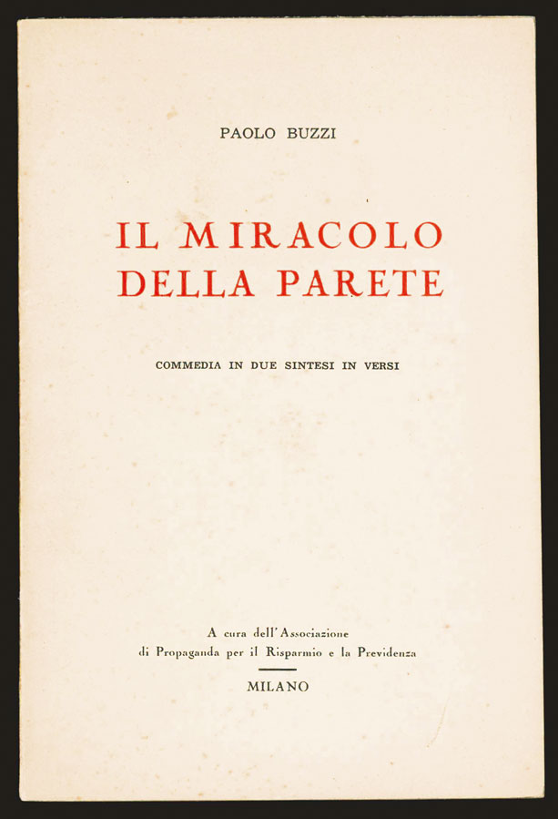 il miracolo della parete. commedia in due sintesi in versi