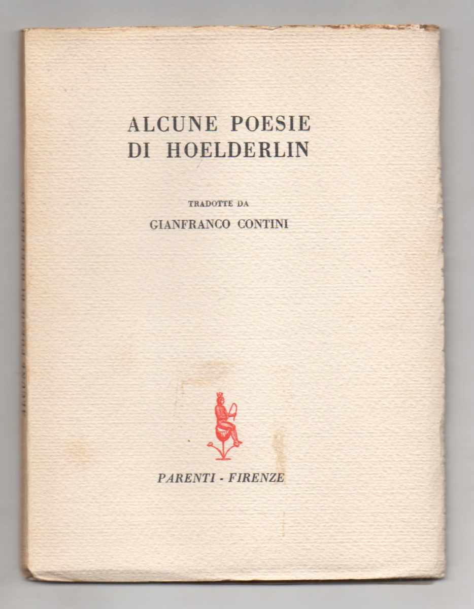 alcune poesie di hoelderlin [hölderlin] tradotte da gianfranco contini