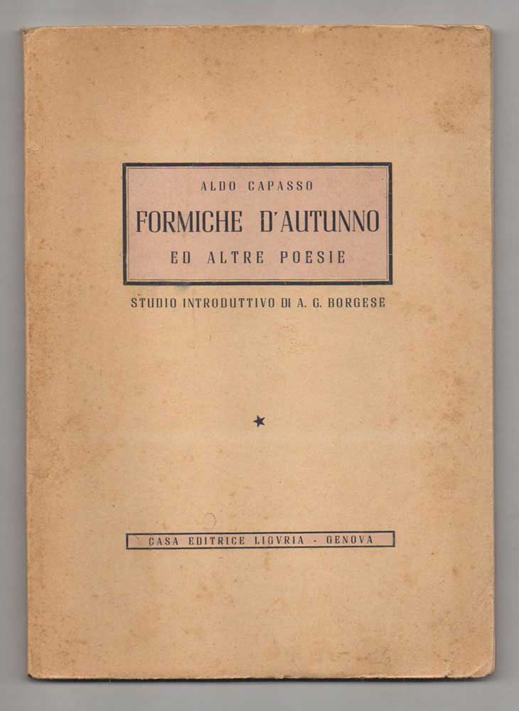 formiche d’autunno ed altre poesie. con uno studio introduttivo di g.a. [giuseppe antonio] borgese