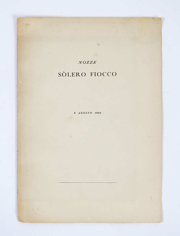 nozze sòlero - fiocco. 2 agosto 1945