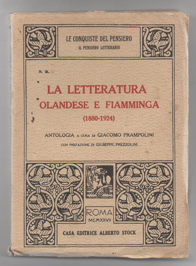 la letteratura olandese e fiamminga (1880 - 1924). antologia a cura di giacomo prampolini con prefazione di giuseppe prezzolini