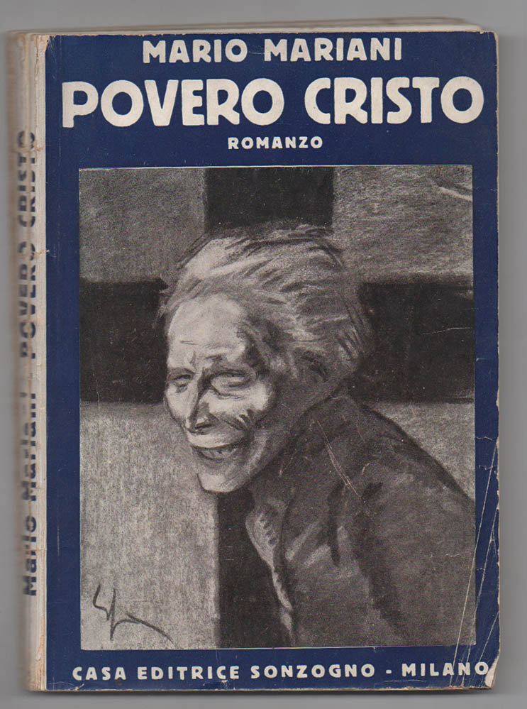 povero cristo. romanzo. con illustrazioni di enrico sacchetti