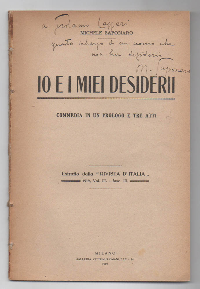 io e i miei desiderii [io e i miei desideri]. commedia in un prologo e tre atti