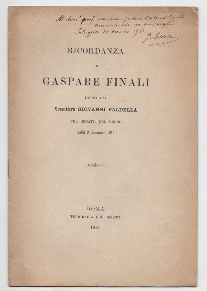 ricordanza di gaspare finali detta dal senatore giovanni faldella nel senato del regno. addì 3 dicembre 1914