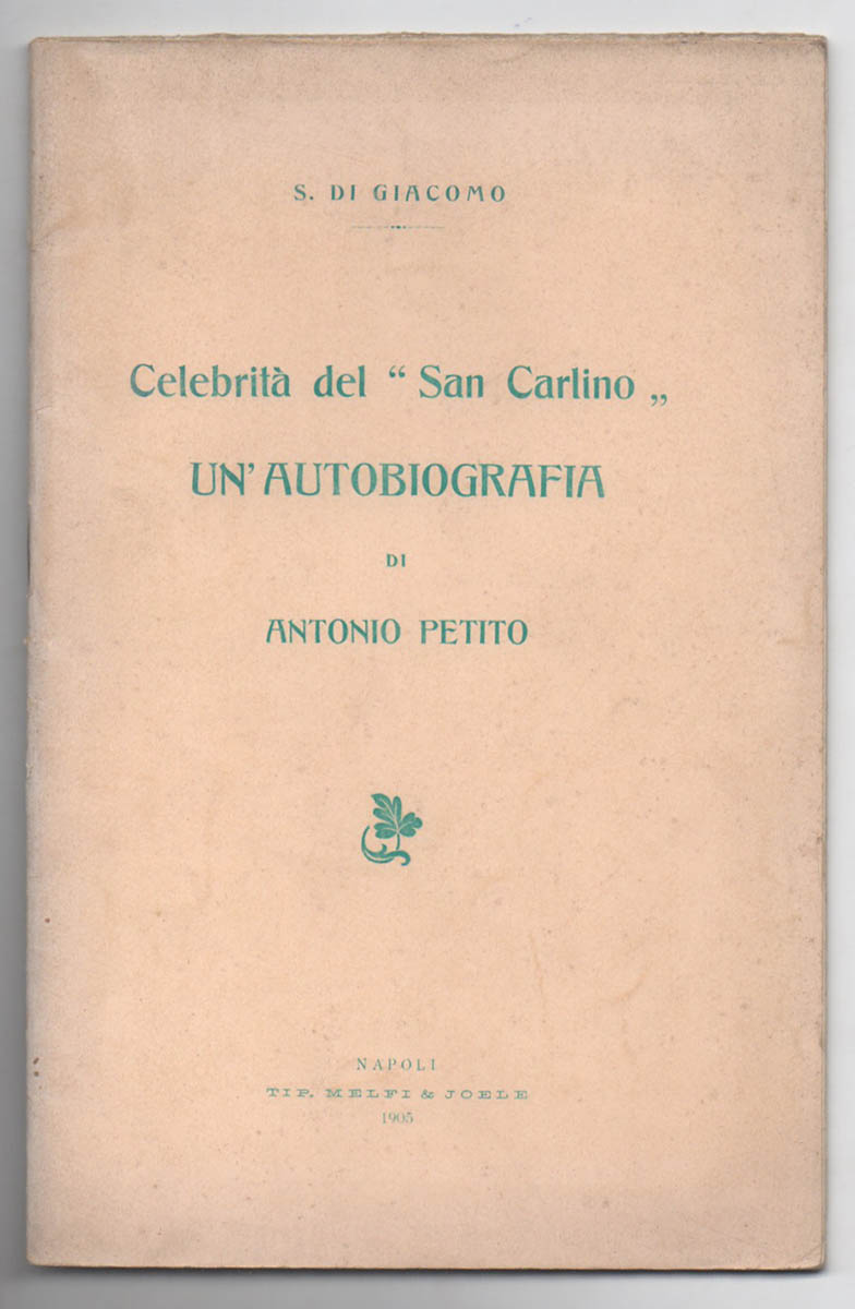 celebrità del san carlino. un’autobiografia di antonio petito