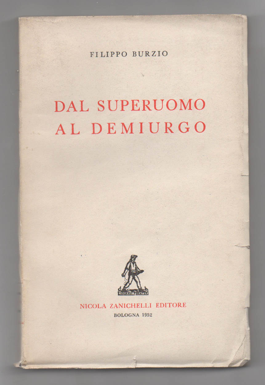 dal superuomo al demiurgo