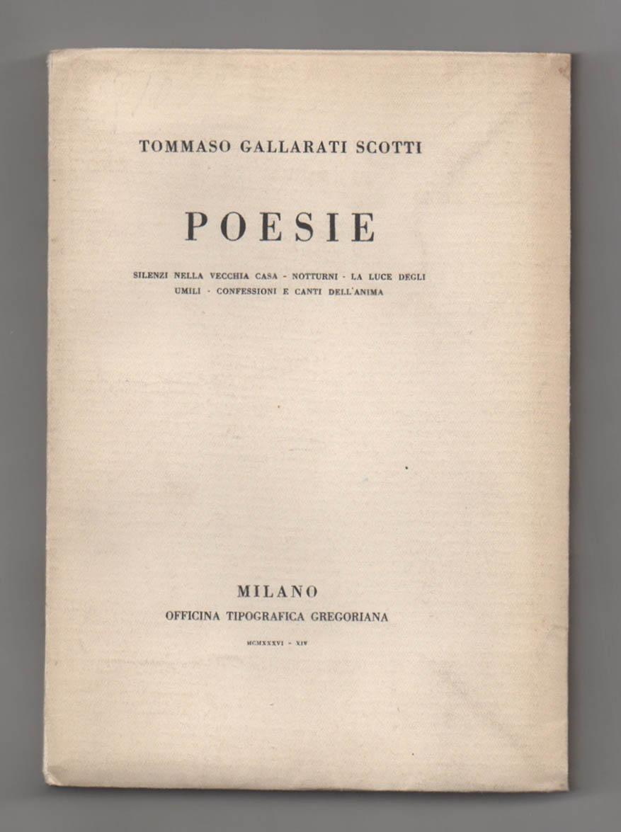 poesie. silenzi nella vecchia casa - notturni - la luce degli umili - confessioni e canti dell’anima