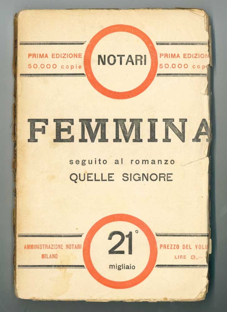 femmina. scene di una grande capitale. seguito al romanzo «quelle signore»