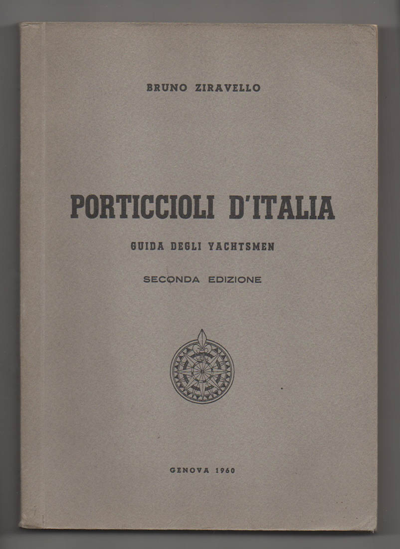porticcioli d italia. guida degli yatchsmen. seconda edizione