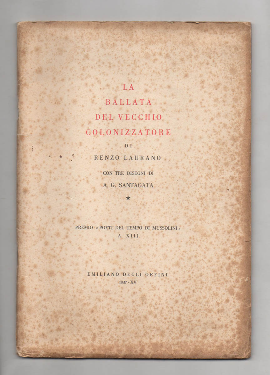 la ballata del vecchio colonizzatore di renzo laurano. con tre disegni di a.g. santagata