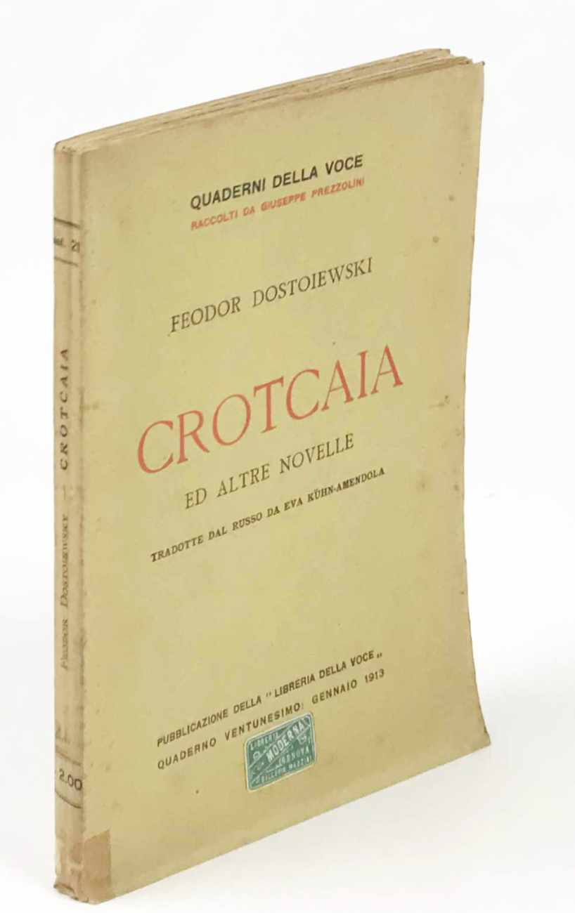 crotcaia (la mite) ed altre novelle. tradotte dal russo da eva kühn-amendola