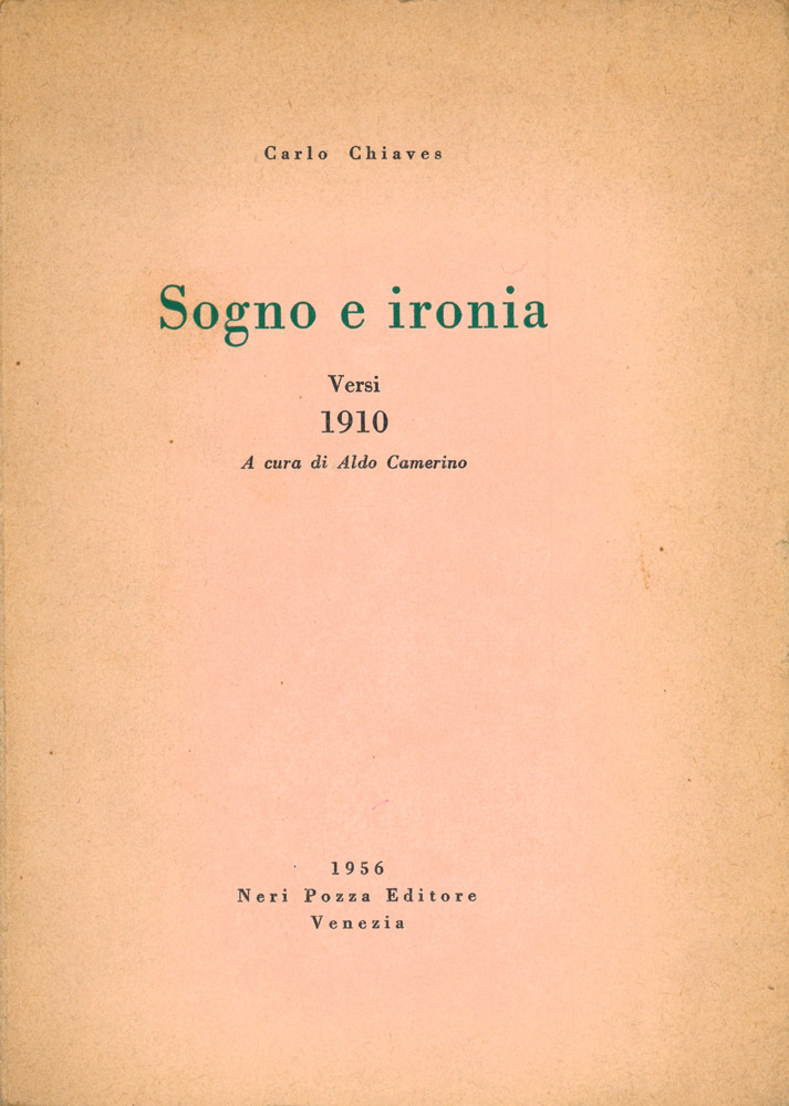 sogno e ironia. versi 1910. a cura di aldo camerino