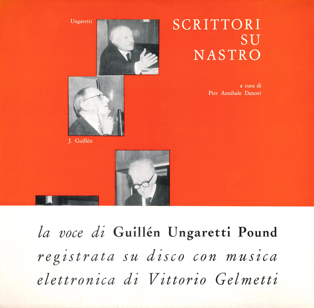 scrittori su nastro. guillén - ungaretti - pound - moravia. ii. a cura di pier annibale danovi