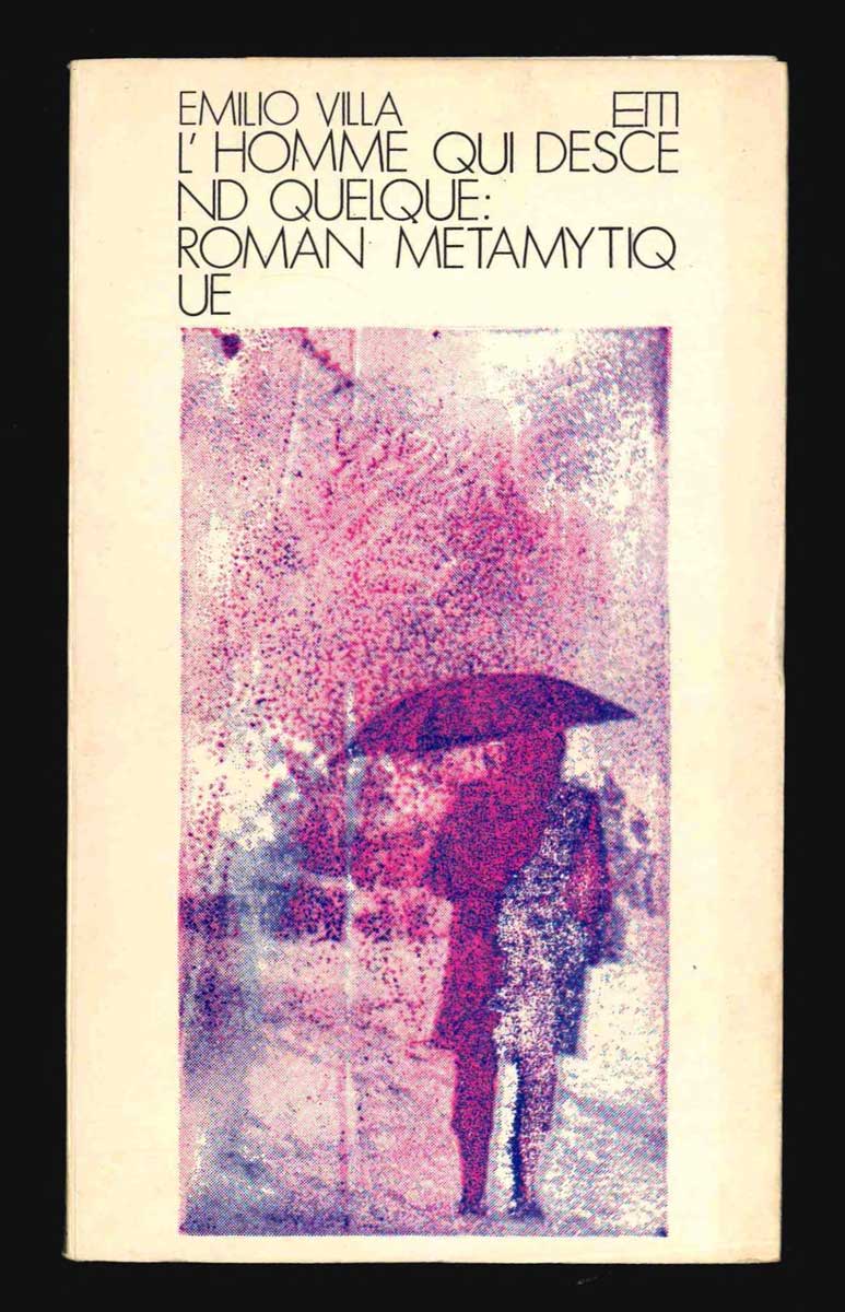 l’homme qui descend quelque: roman metamytique. con 6 tavole xilografiche di claudio parmiggiani