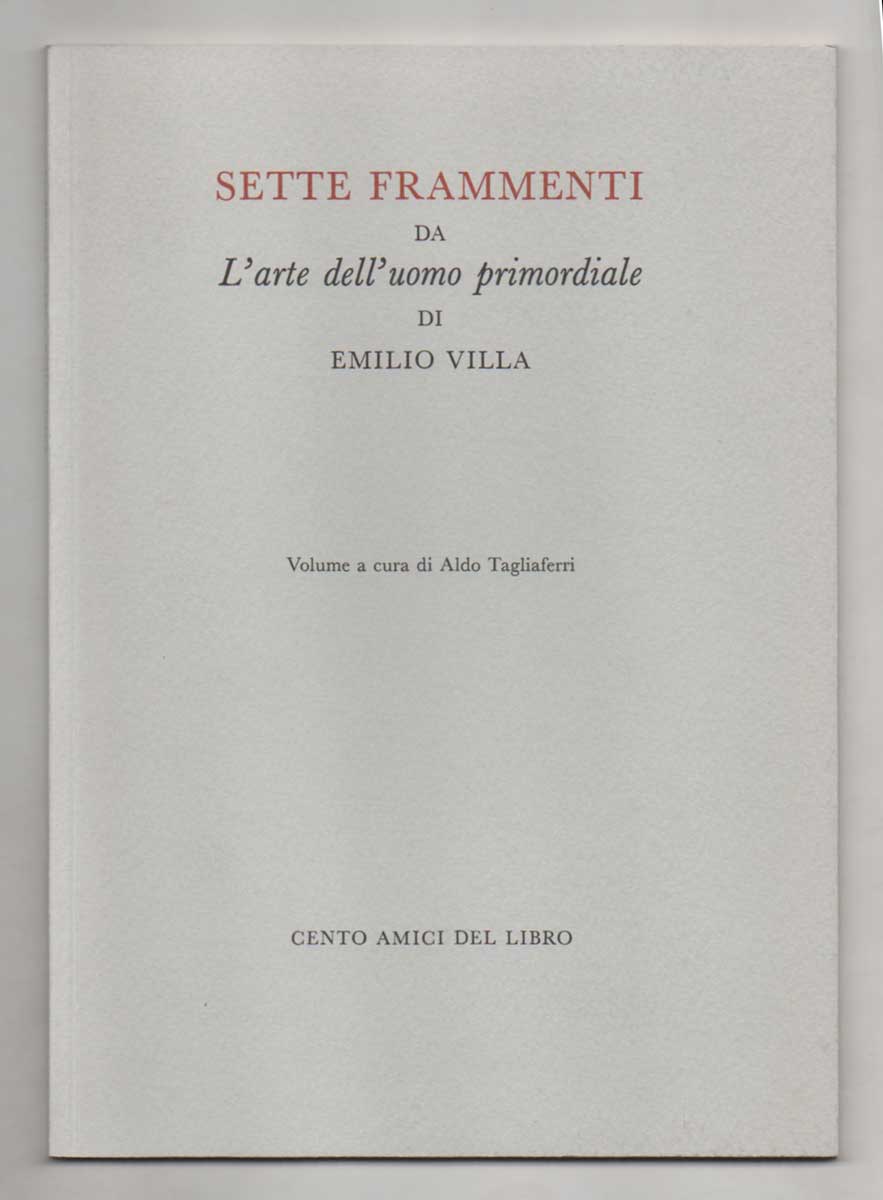 sette frammenti da “l’arte dell’uomo primordiale” a cura di aldo tagliaferri con sette rilievi di arnoldo pomodoro