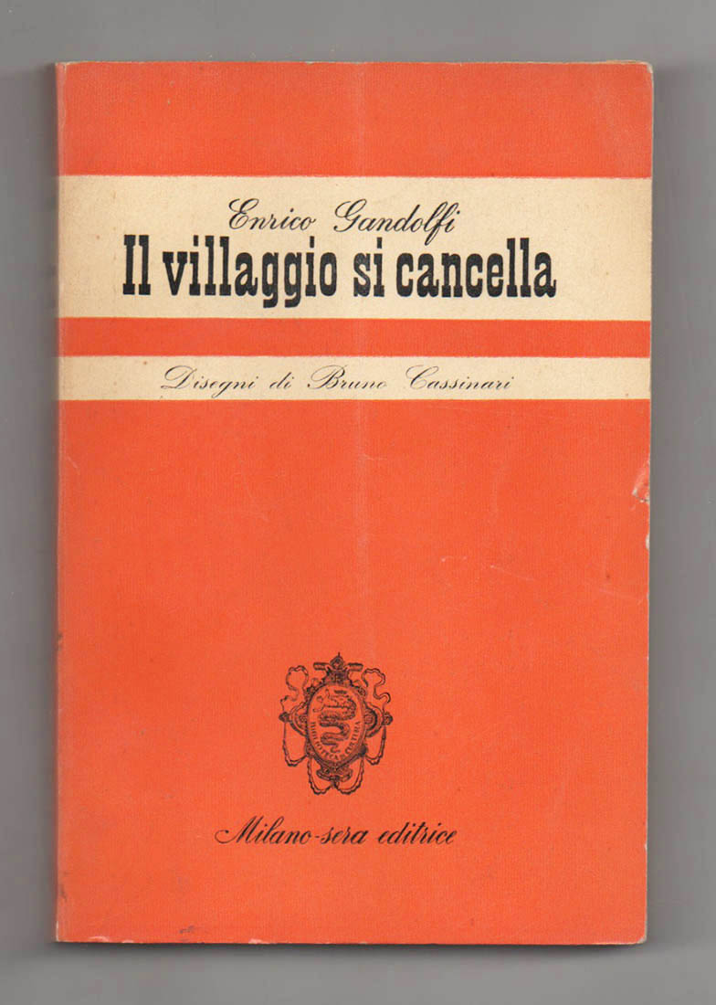 il villaggio si cancella. disegni di bruno cassinari