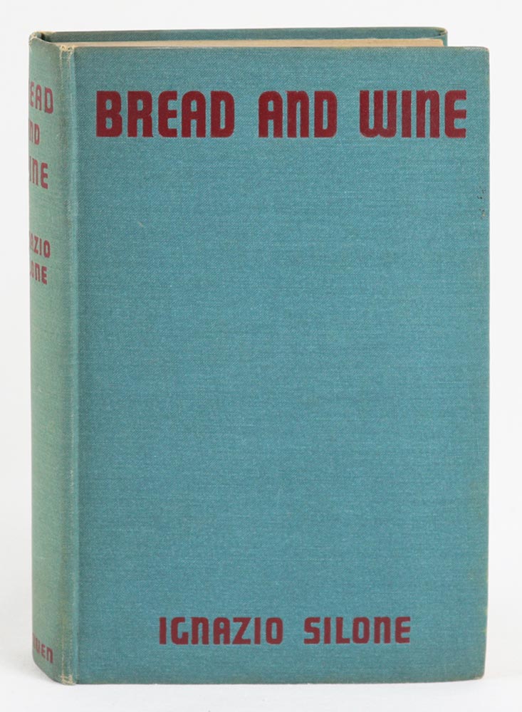 bread and wine [pane e vino] by ignazio silone. translated from the italian by gwenda david & eric mosbacher