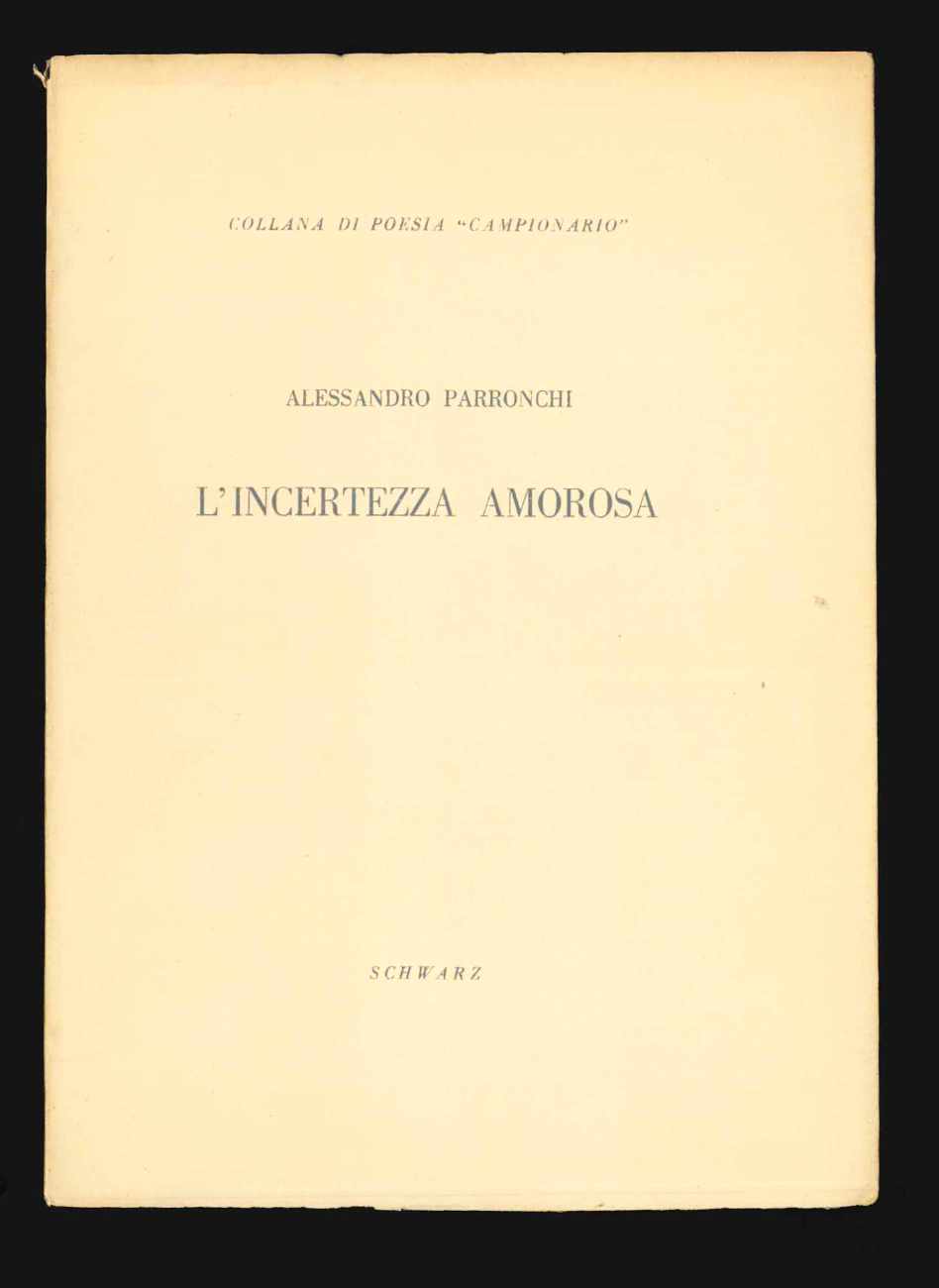 l’incertezza amorosa [tiratura di testa]
