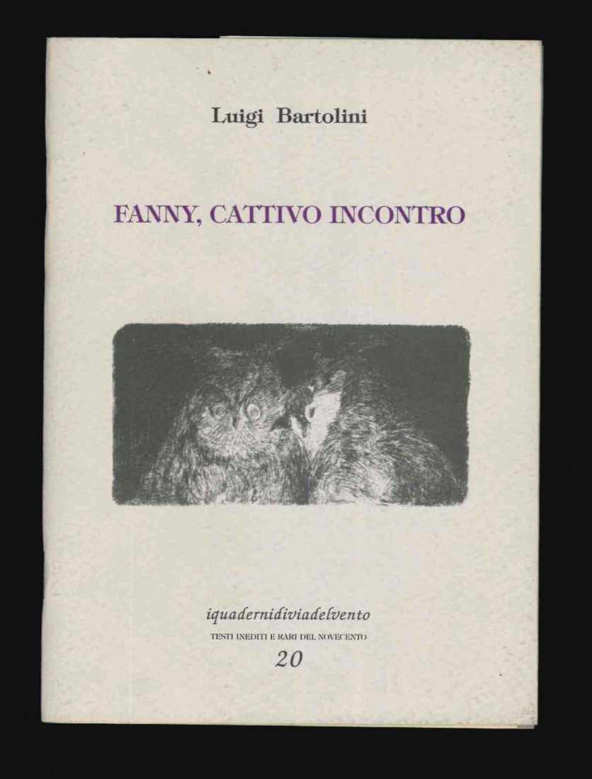 fanny cattivo incontro, a cura di goffredo binni