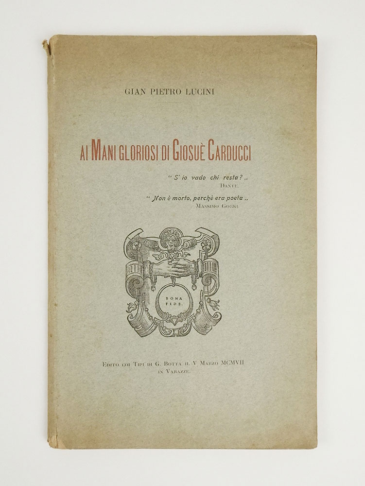 ai mani gloriosi di giosuè carducci
