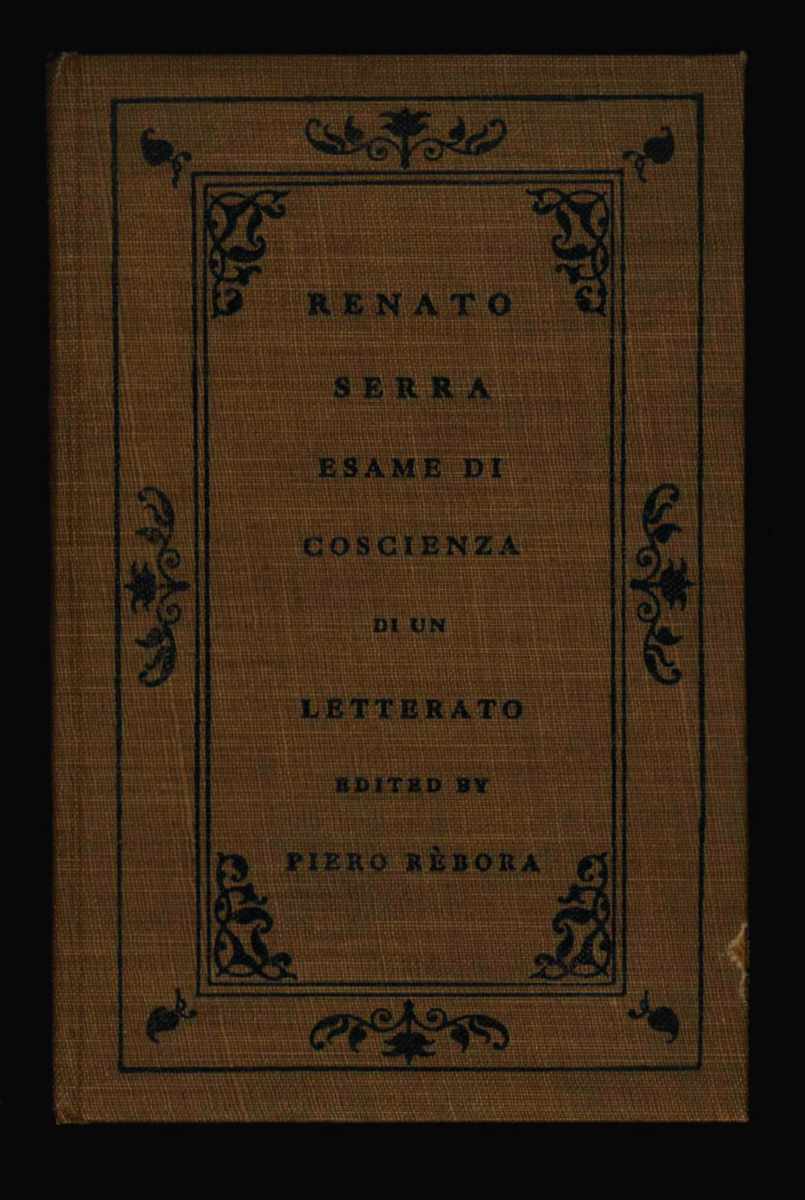 esame di coscienza di un letterato. edited with introduction and notes by piero rebora lecturer in italian at the university of liverpool