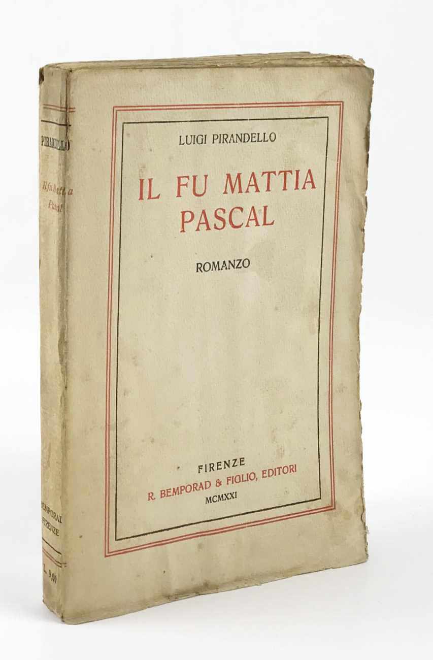 il fu mattia pascal. romanzo. nuova ristampa con un ritratto per prefazione e in fine un’avvertenza su gli scrupoli della fantasia