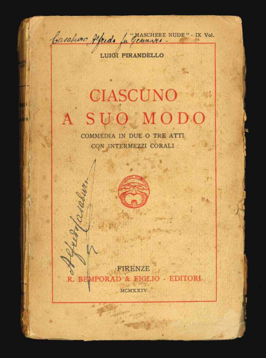 ciascuno a suo modo. commedia in due o tre atti con intermezzi corali