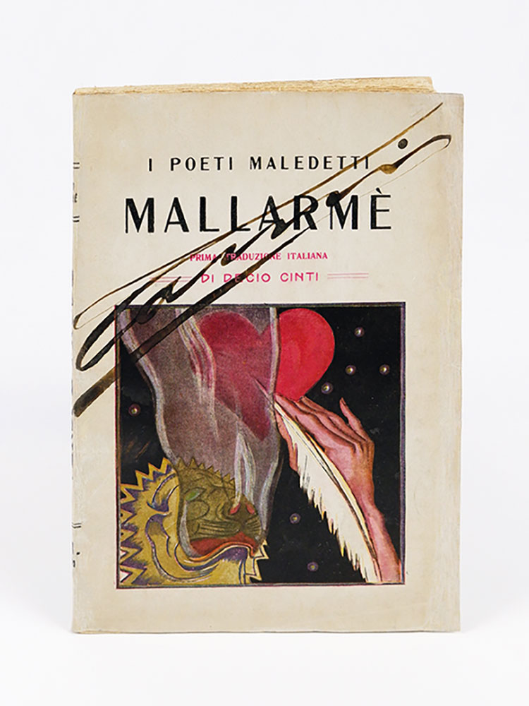 versi e prose. traduzione di decio cinti [in copertina: «i poeti maledetti. mallarmé. prima traduzione italiana di decio cinti»]