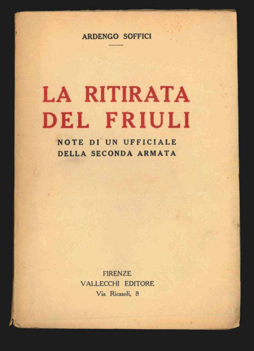 la ritirata del friuli. note di un ufficiale della seconda armata