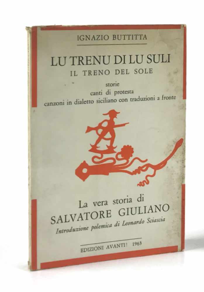 lu trenu di lu suli. il treno del sole. storie [contiene: lamentu pi la morti di turiddu carnivali]. canti di protesta. canzoni in dialetto siciliano con traduzioni a fronte. prefazione di roberto leydi. la vera storia