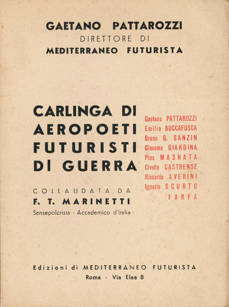 carlinga di aeropoeti futuristi di guerra. collaudata da f.t. marinetti sansepolcrista - accademico d italia. gaetano pattarozzi emilio buccafusca bruno g. sanzin giacomo giardina pino masnata, civello castrense