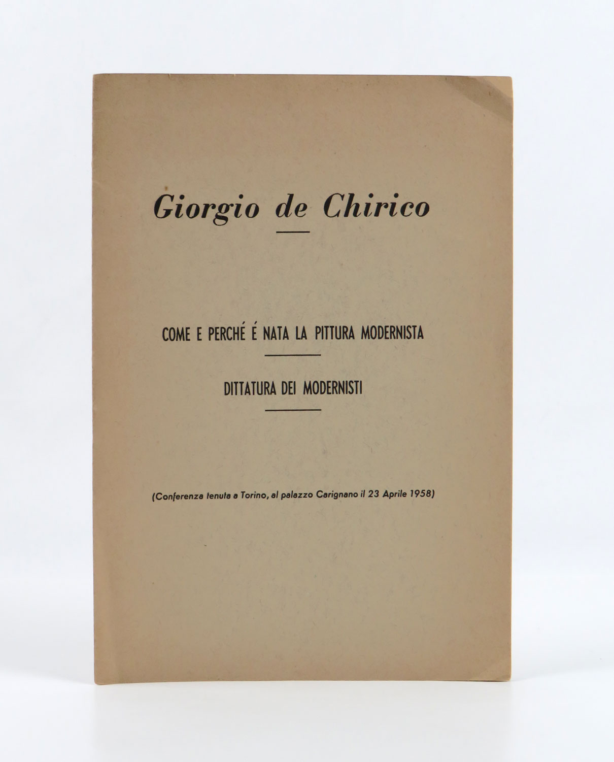 come e perché é [sic] nata la pittura modernista — dittatura dei modernisti — (conferenza tenuta a torino, al palazzo carignano il 23 aprile 1958)