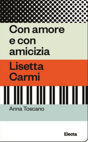 con amore e con amicizia. lisetta carmi