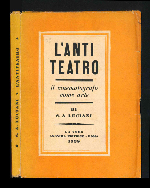 l’antiteatro. il cinematografo come arte. con 14 incisioni e una novella completamente sceneggiata [copertina arancione]