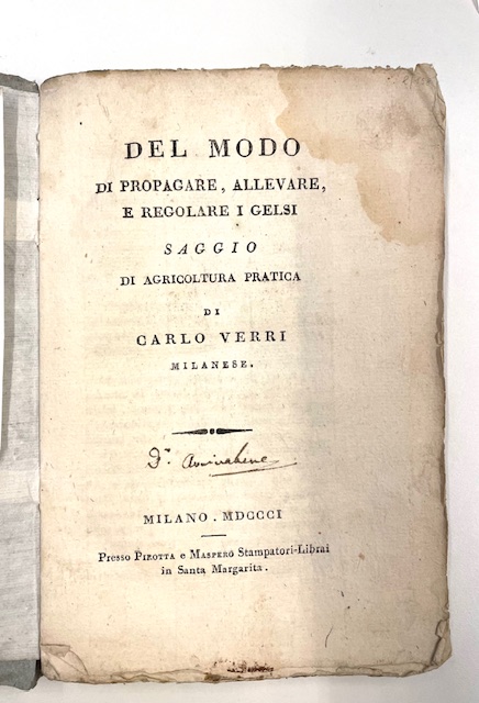 del modo di propagare, allevare e regolare i gelsi. saggio di agricoltura pratica di carlo verri milanese