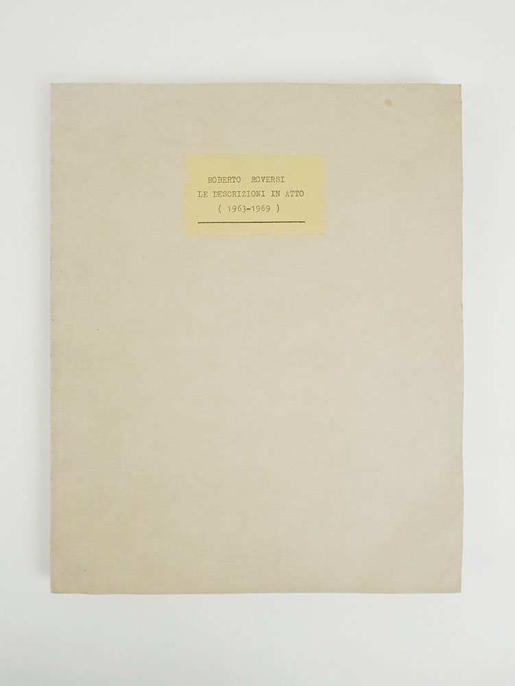 le descrizioni in atto (1963-1969) [edizione originale]