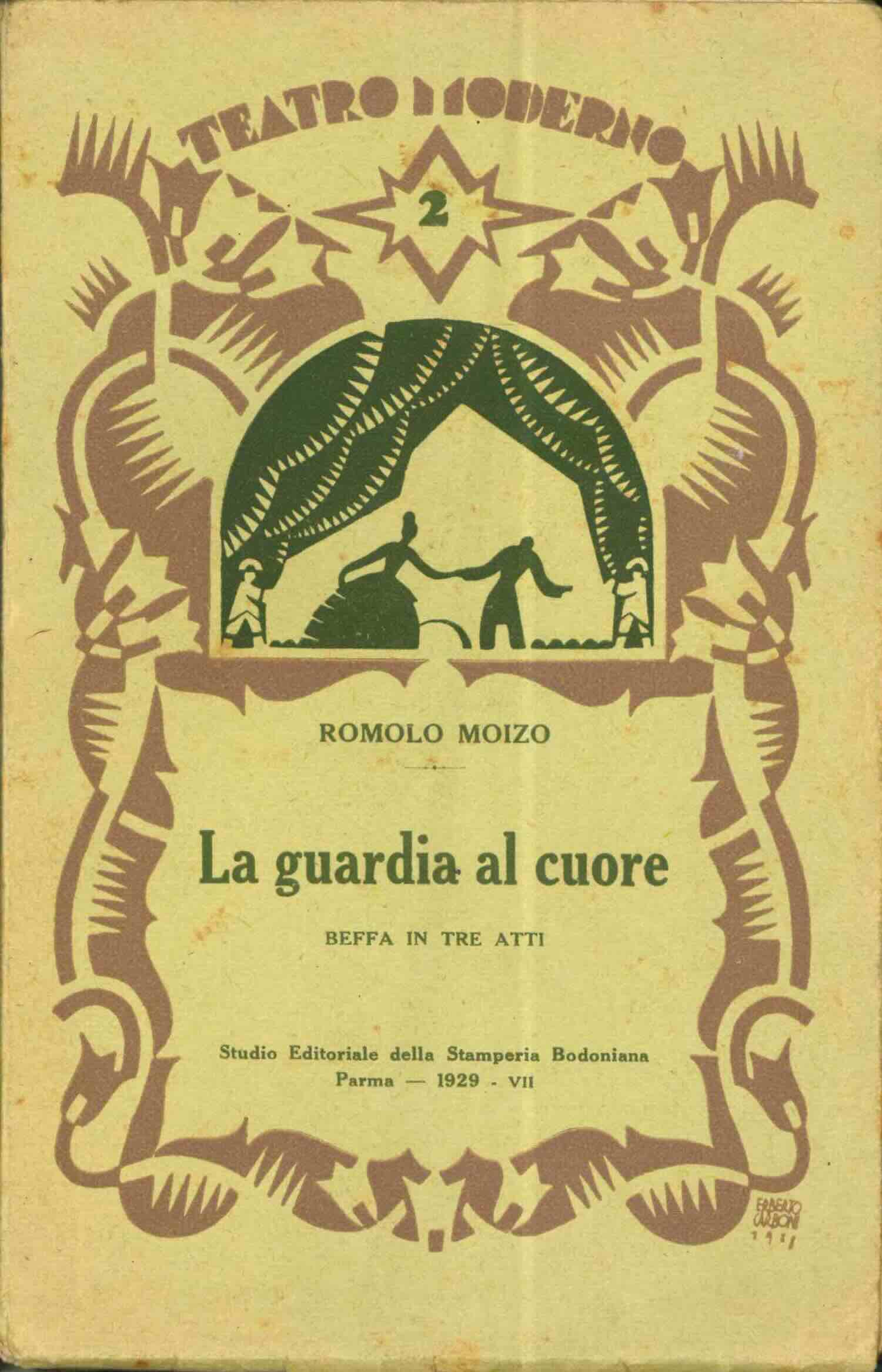 la guardia al cuore. beffa in tre atti. con prefazione di sabatino lopez