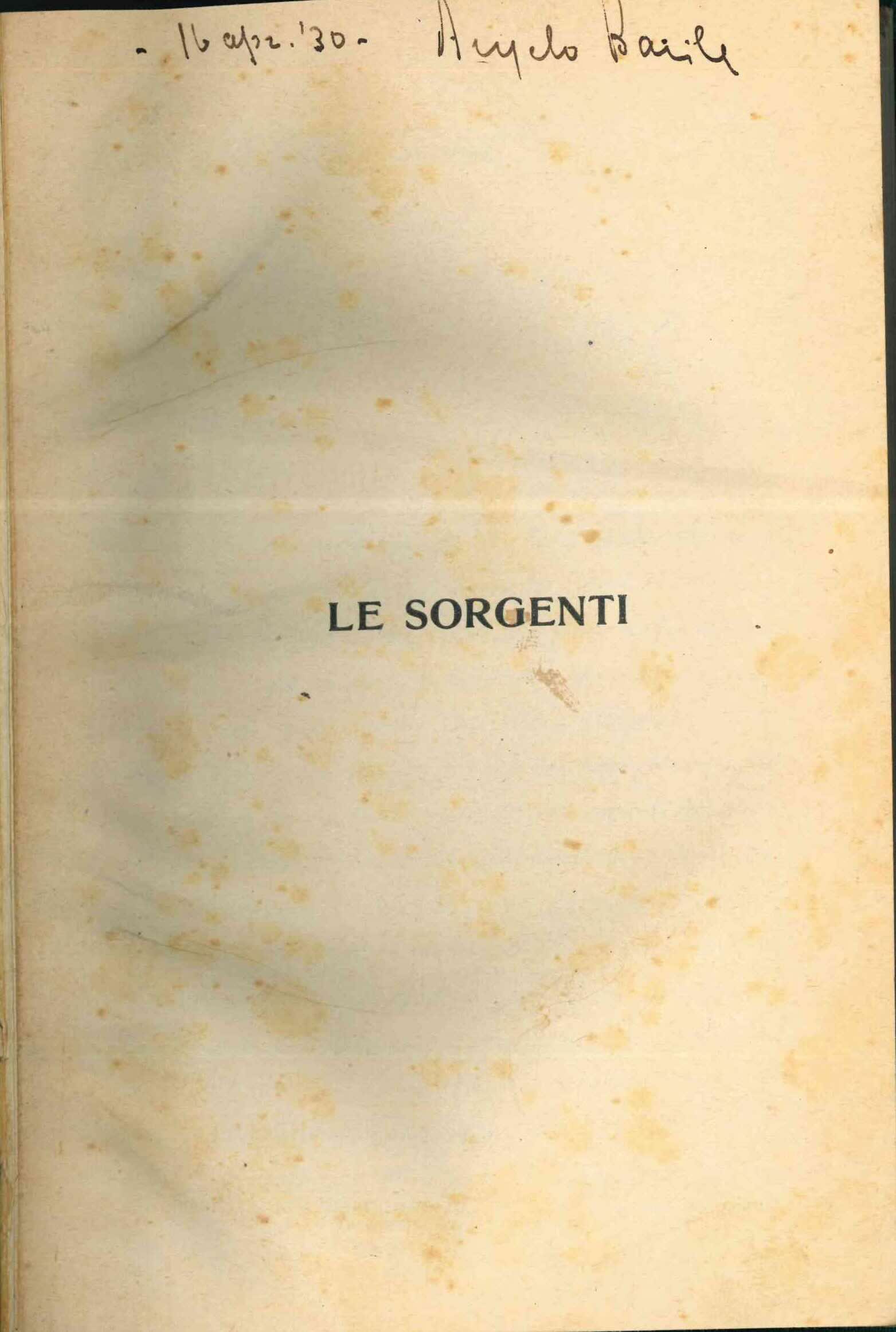 le sorgenti. unica traduzione italiana autorizzata dalla sesta edizione originale. con prefazione di giovanni semeria. quarta edizione