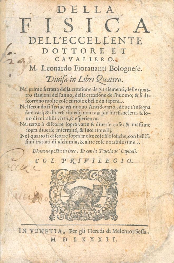 della fisica dell eccellente dottore et cavaliero m. leonardo fioravanti bolognese. divisa in libri quattro